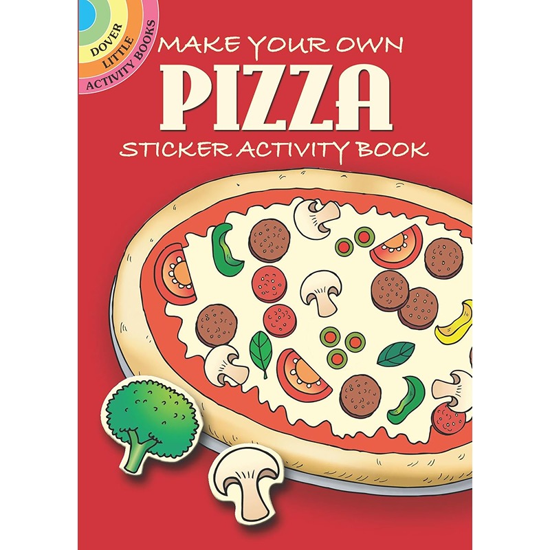 Make Your Own Pizza: Sticker Activity Book