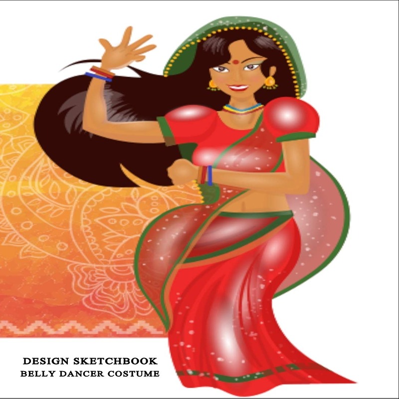 Belly Dancer Costume Design Sketchbook