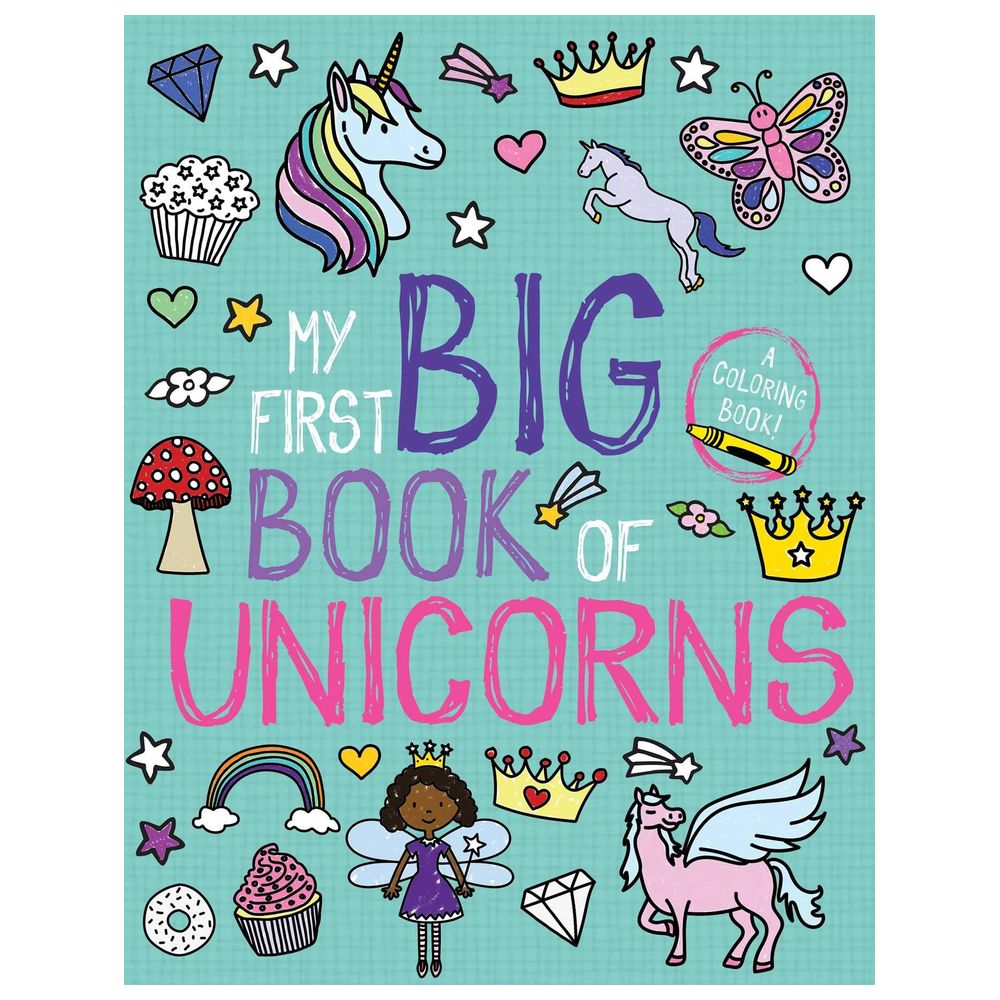 My First Big Book of Unicorns My First Big Book of Unicorns