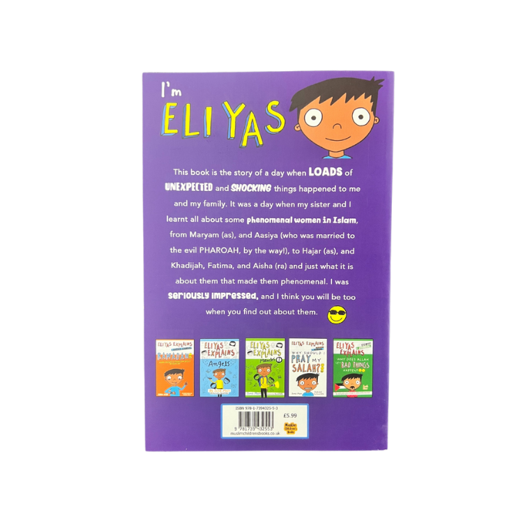 Muslim Children Books Ltd - Eliyas Explains Phenomenal Women In Islam