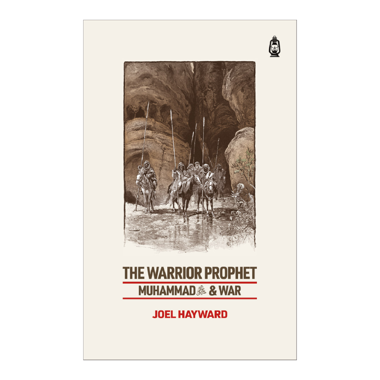 Deensquare - The Warrior Prophet: Muhammad And War