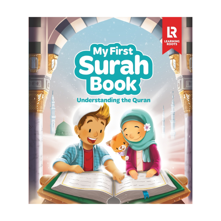 Learning Roots - My First Surah Book: Kiitab Compatible