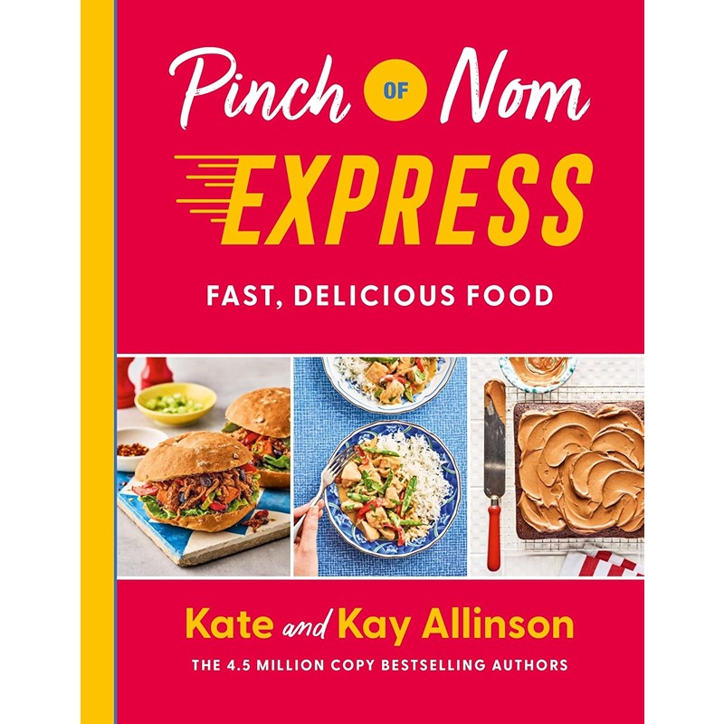 Pinch Of Nom Express: Fast, Delicious Food
