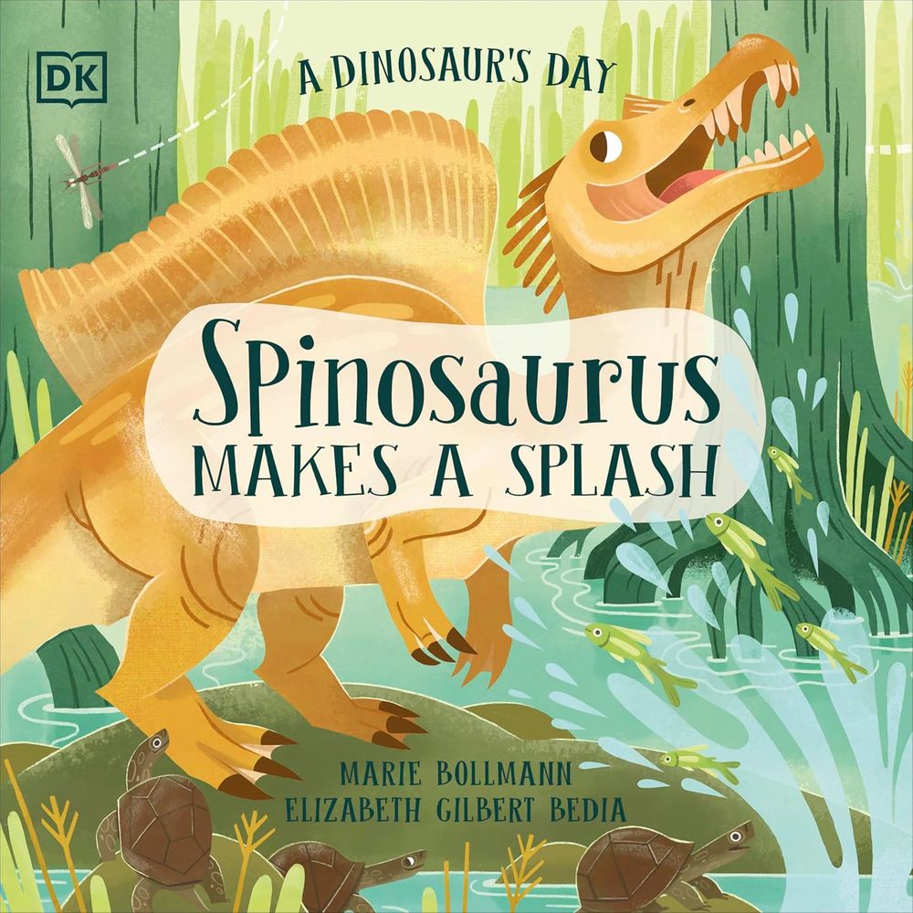 كتاب A Dinosaur's Day: Spinosaurus Makes A Splash